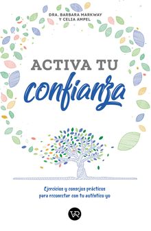 Activa tu confianza.  Barbara Markway