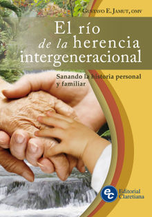 El ro de la herencia intergeneracional.  Gustavo E. Jamut