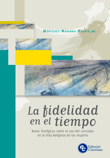 La fidelidad en el tiempo.  Mercedes Navarro Puerto