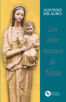 Los cinco minutos de Mara.  Alfonso Milagro