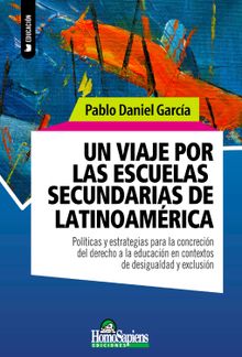 Un viaje por las escuelas secundarias de Latinoamrica.  Pablo Daniel Garca