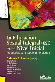 La Educacin  Sexual Integral (ESI)  en el Nivel Inicial.  Gabriela A. Ramos