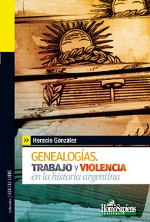 Genealogas.  Horacio Gonzlez