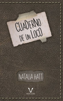 Cuaderno de un loco.  Natalia Hatt