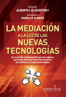 La mediacin a la luz de las nuevas tecnologas.  Daniela Patricia Almirn