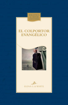 El colportor evanglico.  Elena G. de White