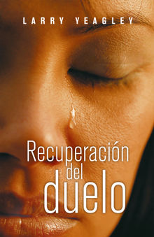 Recuperacin del duelo.  Ethel D. Mangold