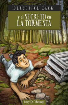 Detective Zack y el secreto en la tormenta.  Jerry D. Thomas