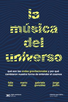 La msica del universo.  Jorge Pullin