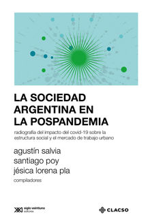 La sociedad argentina en la pospandemia.  Agustn Salvia