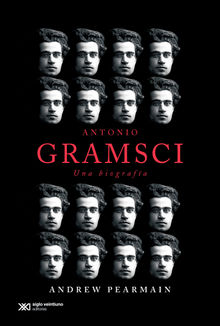 Antonio Gramsci: una biografa.  Teresa Arijn