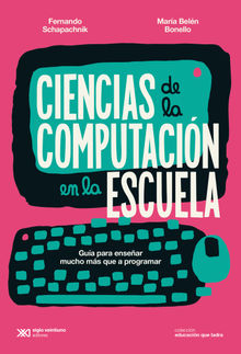 Ciencias de la Computacin en la escuela.  Fernando Schapachnik