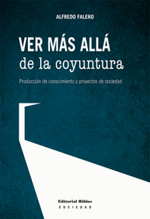 Ver ms all de la coyuntura.  Alfredo Falero