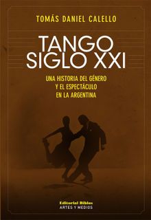 Tango siglo XXI.  Toms Daniel Calello