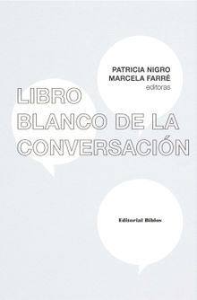 Libro blanco de la conversacin.  Patricia Nigro