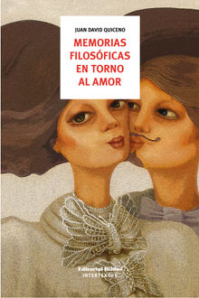 Memorias filosficas en torno al amor.  Juan David Quiceno Osorio