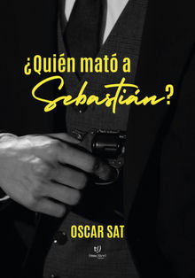 Quin mat a Sebastin?.  Oscar Sat