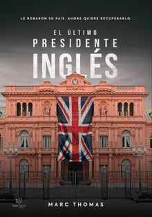 El ltimo Presidente Ingls.  Thomas Marc