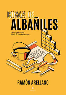 Cosas de albailes.  Ramon Arellano