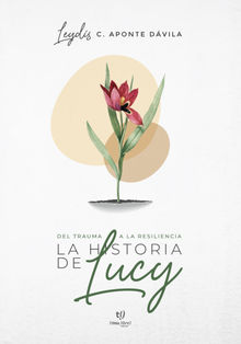 La historia de Lucy.  Leydis Carolina Aponte Davila