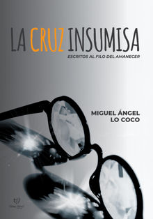 La cruz insumisa.  Miguel ngel Lo Coco