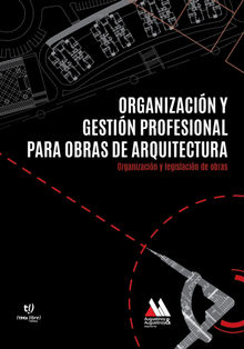 Organizacin y gestin profesional para obras de arquitectura.  Cristian Augustinoy