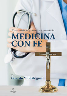 Medicina con fe.  Gonzalo Rodrguez