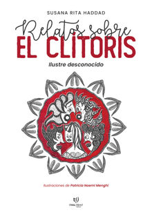 Relatos sobre el clitoris.  Susana Rita Haddad