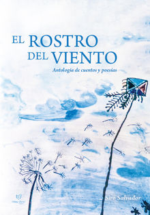 El rostro del viento.  Claudio Siro Salvador