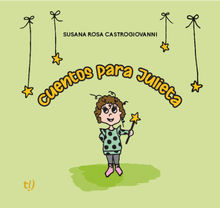 Cuentos para Julieta .  Susana Castrogiovanni