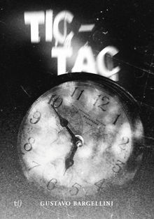 Tic-tac.  Gustavo Bargellini