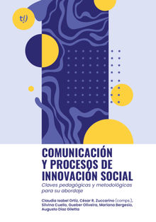 Comunicacin y procesos de innovacin social.  Csar Zuccarino