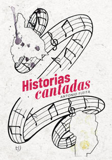 Historias cantadas.  Antonio Fleita