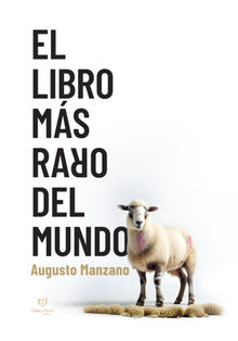 El libro ms raro del mundo.  Augusto Manzano