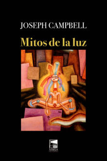 Mitos de la luz.  Joseph Campbell