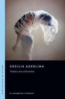 Todas las crceles.  Cecilia Azzolina