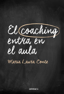 El coaching entra en el aula.  Mara Laura Conte