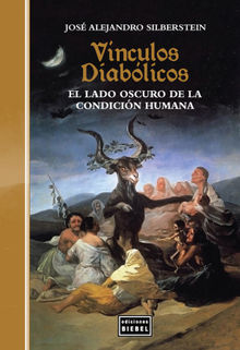 Vnculos diablicos.  Jos Alejandro Silberstein