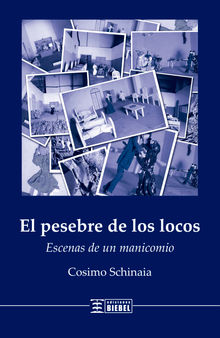 El pesebre de los locos.  Cosimo Schinaia