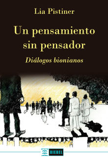 Un pensamiento sin pensador.  Lia Pistiner