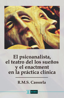 El psicoanalista, el teatro de los sueos y el enactment en la prctica clnica.  Leonardo Simcic