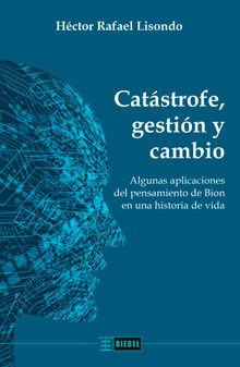 Catstrofe, gestin y cambio.  Hctor Rafael Lisondo