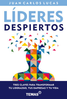 Lderes despiertos.  Juan Carlos Lucas