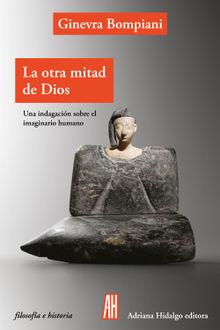 La otra mitad de Dios.  Ginevra Bompiani