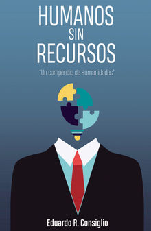 Humanos sin recursos.  Eduardo Consiglio