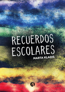 Recuerdos escolares.  Marta Kladis