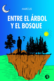 Entre el rbol y el bosque.  Marcus