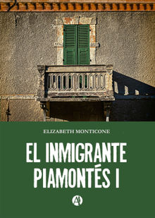 El inmigrante piamonts I.  Elizabeth Vilma Rodrguez Monticone