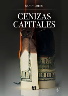 Cenizas capitales.  Nancy Sorfo