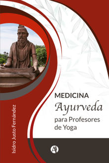 Medicina ayurveda para profesores de yoga.  Isidro Justo Fernndez